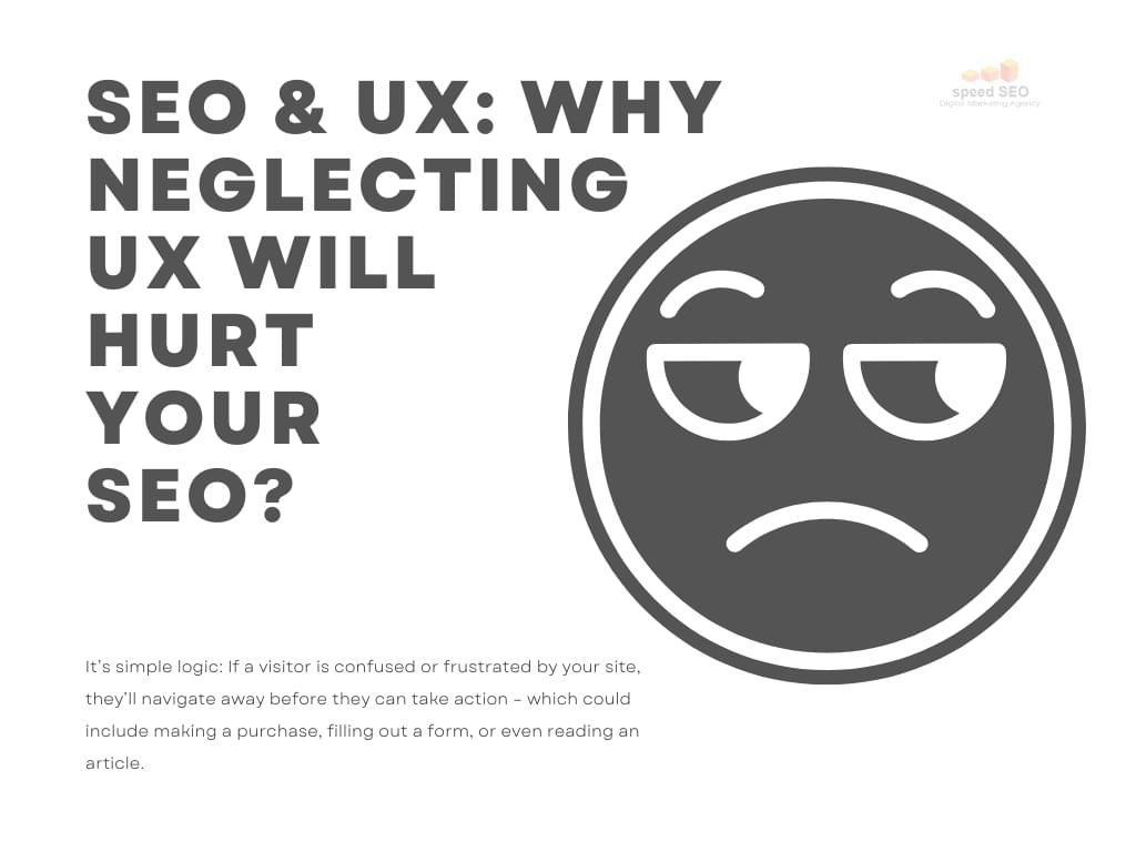 Neglecting UX Will Hurt Your SEO