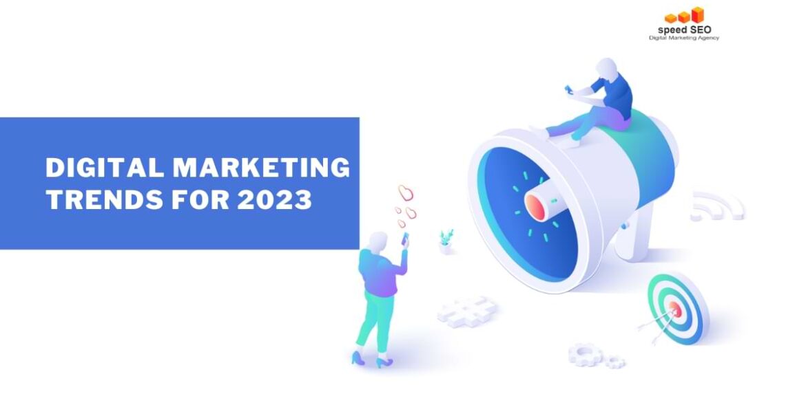Digital marketing trends for the year 2023