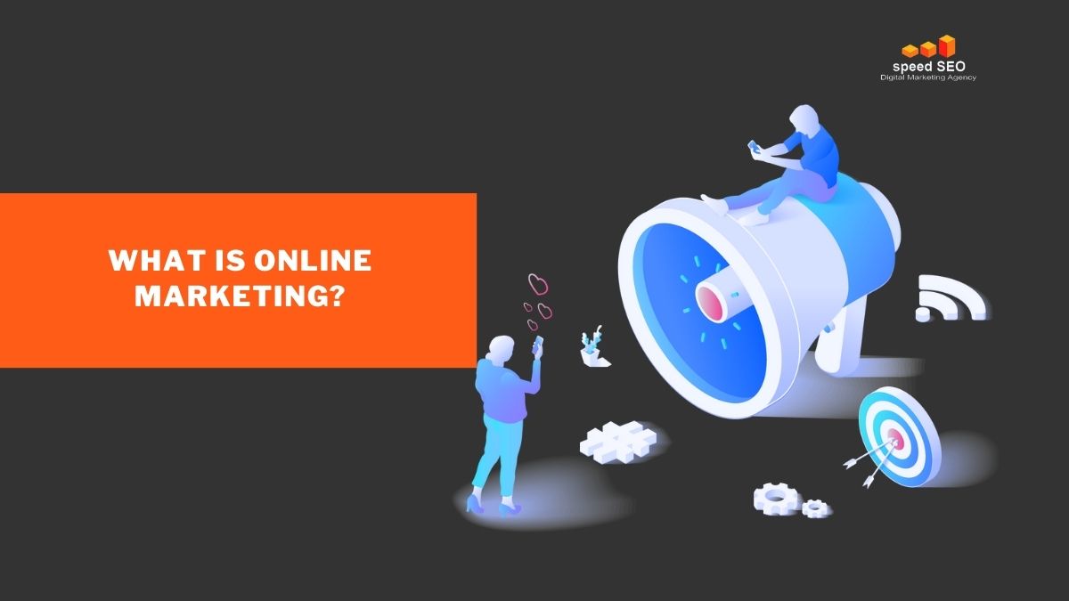 What is online marketing?