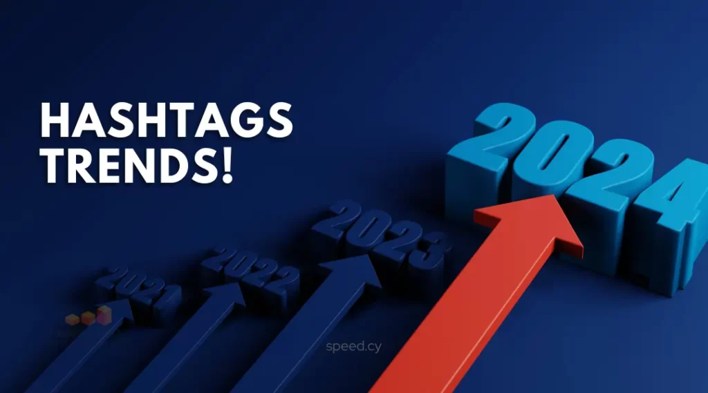 Hashtags trends for 2024