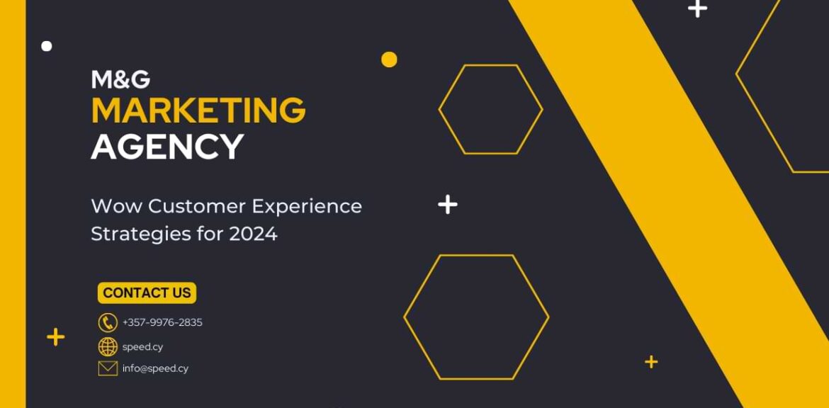 Wow customer experience strategies for 2024