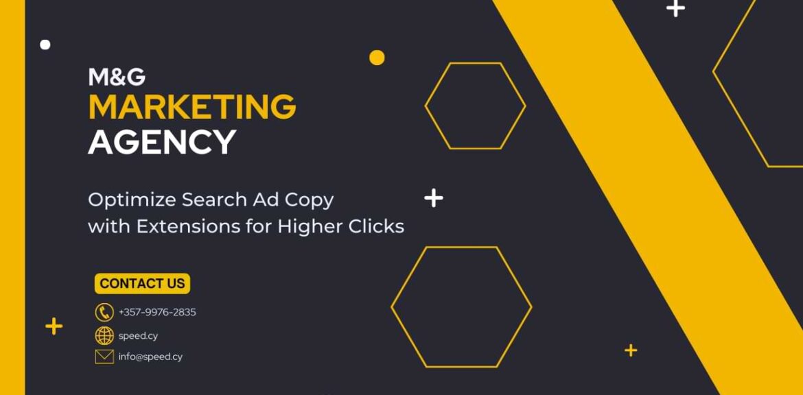 Optimize search ad copy with extensions for higher clicks